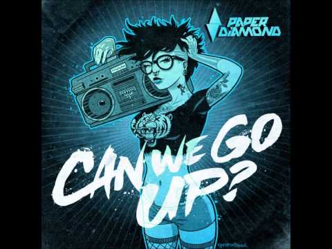 Paper Diamond - Can We Go Up