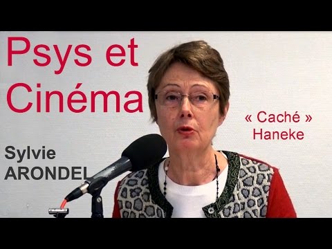 Psys et Cinéma_Sylvie Arondel_Caché_Haneke