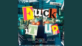 Fuck It Up
