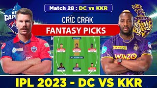 🔴Live IPL 2023: DC vs KKR Dream11 Team Today Match | Delhi Capitals vs Kolkata Knight Riders