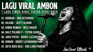 Download lagu 7 Lagu Ambon Viral TikTok 2026 Korban Ena Hetharua - Lagu Timur Ambon Terbaik Versi Rock - Aoi Cover mp3