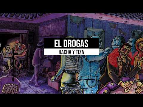El Drogas - Hacha y tiza (Lyric Video) (CD 3)
