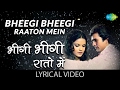 भीगी भीगी रातों में | Bheegi Bheegi Raaton Mein with lyrics | Ajnabee | Rajesh Khanna | 