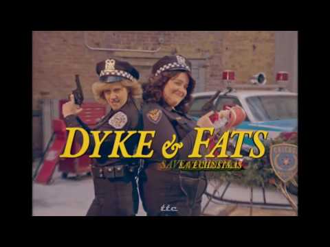 Dyke And Fats