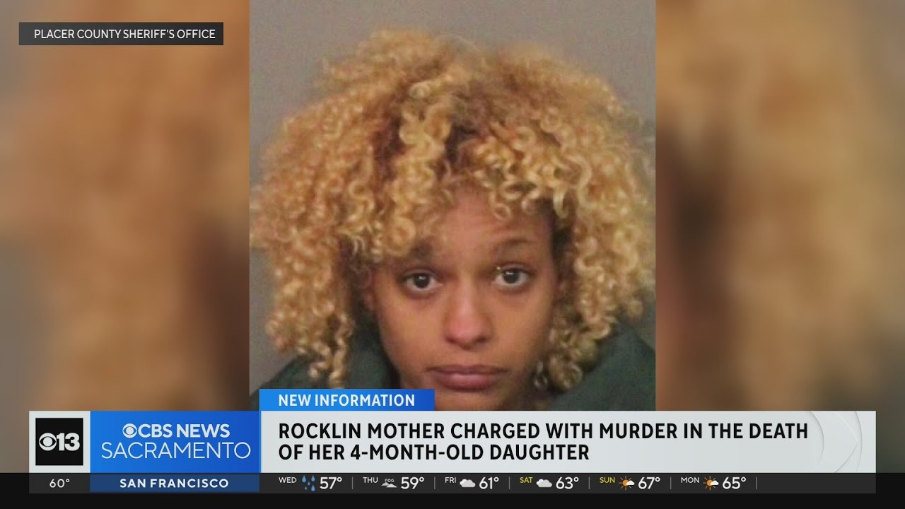 Rocklin mother charged with murder in 4-month-old daughter's death