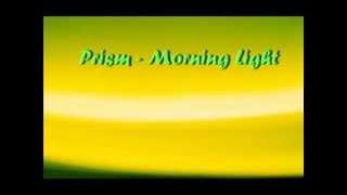 Prism - Morning Light
