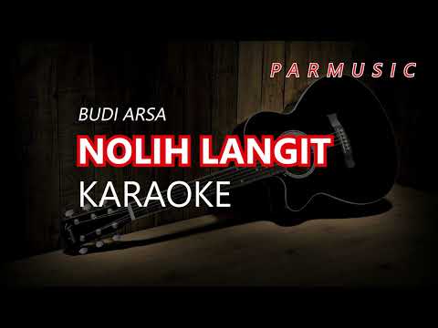 NOLIH LANGIT BUDI ARSA KARAOKE