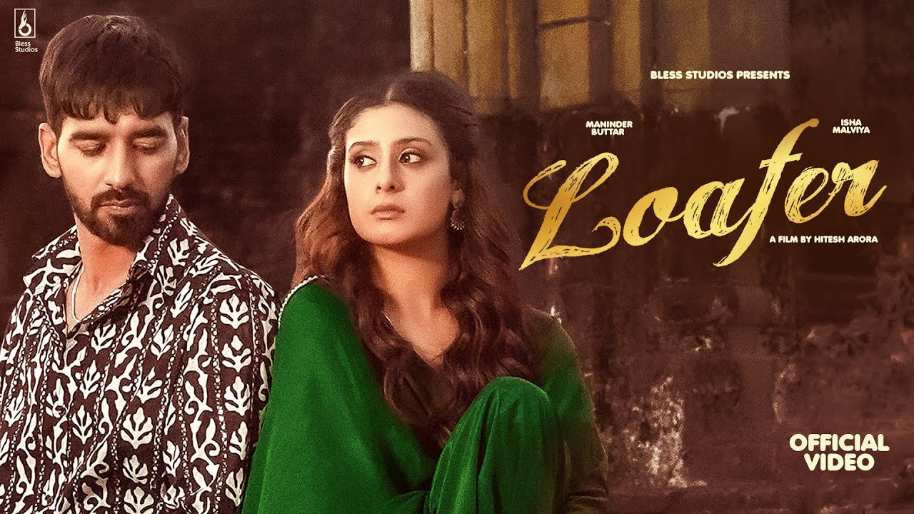 Loafer Lyrics | Maninder Buttar