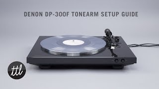 Video thumbnail for Denon DP-300F Automatic Turntable Tonearm & Cartridge Setup Guide by Turntable Lab