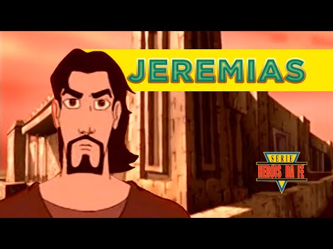 Heróis da Fé - A história de Jeremias