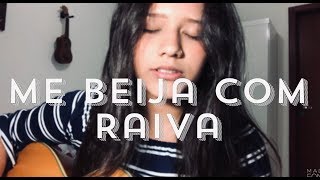 Me Beija Com Raiva - Jão | Bia Marques (cover)