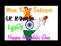 A. R. Rahman - Maa Tujhe Salaam (lyrics on the screen)