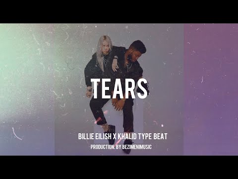 FREE| Khalid x Billie Eilish Type Beat 2019 "Tears" Pop R&B Instrumental
