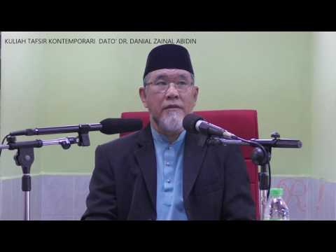 Kuliah Tafsir Kontemporari Dato&amp;#39; Dr Danial Zanial Abidin [19 Februari 2017]