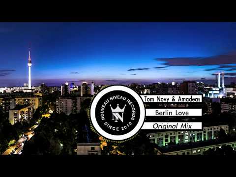 Tom Novy & Amadeas - Berlin Love