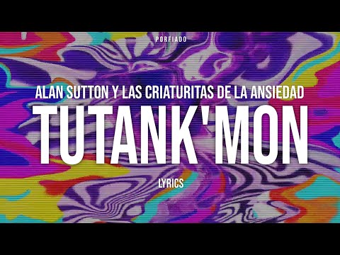 Alan Sutton - TUTANK’MON (Letra + Visual)