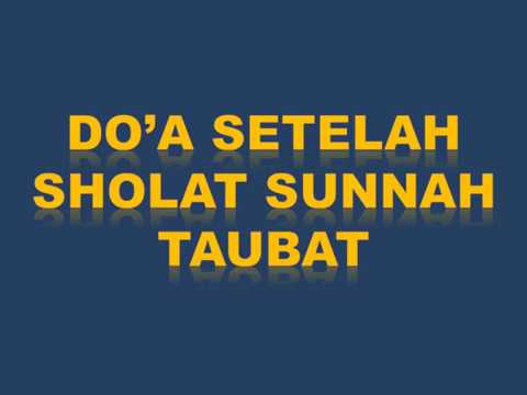 DO'A SETELAH SHOLAT SUNNAH TAUBAT