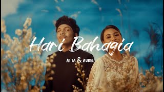 Download lagu Atta & Aurel  - Hari Bahagia (Lirik) ~ New Lyrics Musik mp3 Download lagu Atta & Aurel  - Hari Bahagia (Lirik) ~ New Lyrics Musik mp3