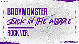 Download lagu BABYMONSTER - STUCK IN THE MIDDLE (ROCK REMiX) // ReUpload mp3