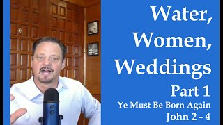 Come Follow Me LDS- John 2-4 Part 1