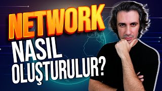 Network HER ŞEY MİDİR? | İletişim Ağı (Çevre) Nasıl Oluşturulur?