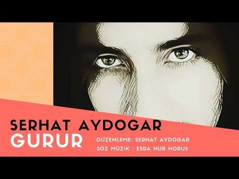 Serhat AYDOĞAR  GURUR (TEASER)