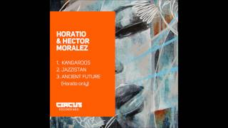 Horatio - Ancient Future - Circus Recordings