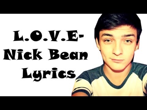 L.O.V.E- Nick Bean Lyrics