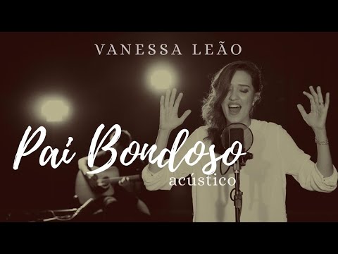 Pai Bondoso video