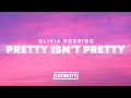 Olivia Rodrigo Pretty Isn T Pretty Lyrics