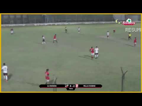 ⚽La Banda vs Villa Cubas
