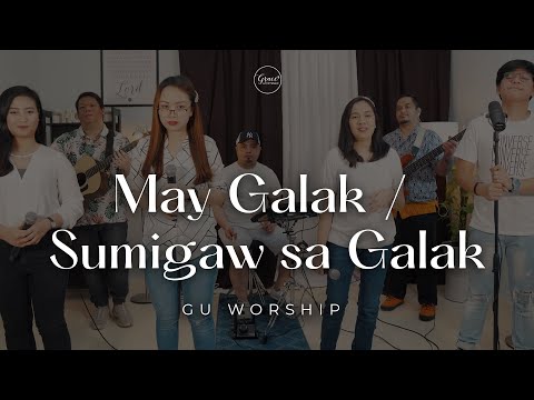 May Galak - Sumigaw sa Galak | GU Worship