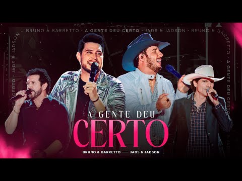 Bruno & Barretto - A Gente Deu Certo feat. Jads & Jadson | DVD Outro Patamar