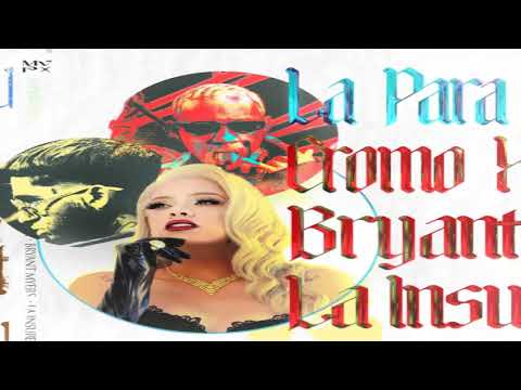La Para - Bryant Myers Ft. La Insuperable [2020]