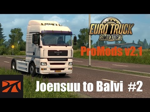 ETS2 + ProMods v2.1 - Joensuu to Balvi #2