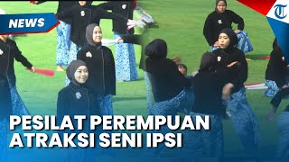 MEMUKAU! ATRAKSI SENI IPSI di Istana Presiden, Ratusan Pesilat Perempuan Unjuk Kebolehan