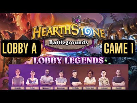 HEARTHSTONE BATTLEGROUNDS LOBBY LEGENDS TOURNAMENT. LOBBY A - GAME 1.