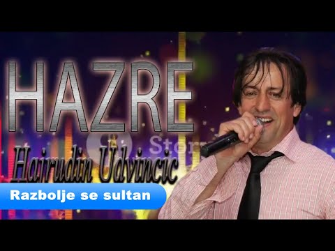 Hajrudin Hazre Udvincic - Razbolje se sultan Sulejman (Uzivo)