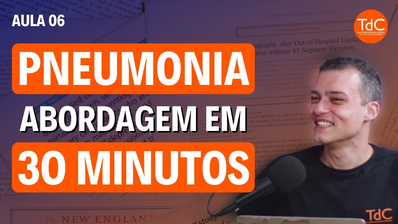 Pneumonia: Principais aspectos em 30 minutos