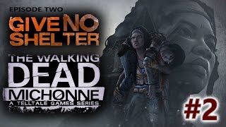 The Walking Dead: Michonne - UNINVITED GUESTS - Episode 2: Give No Shelter - Part 2