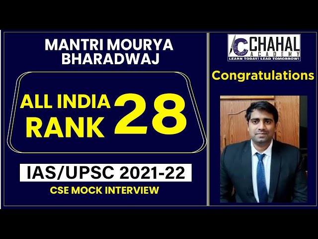 Mantri Mourya Bharadwaj | All India Rank- 28 | IAS/UPSC Topper Interview | UPSC CSE 2021-22 Result