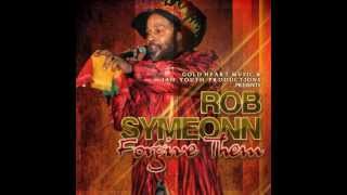 ROB SYMEONN - FORGIVE THEM (NEW!!!! 2013 GOLDHEART MUSIC & JAH YOUTH PRODUCTIONS)