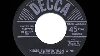 1st RECORDING OF: Kisses Sweeter Than Wine - Weavers (1951)