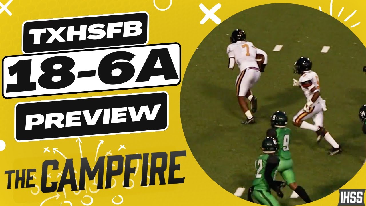 The Campfire: Previewing Texas High School Football District 18-6A