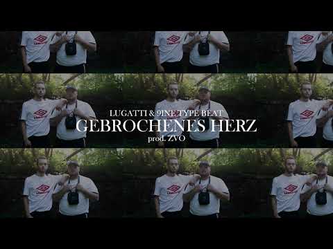 [FREE] "GEBROCHENES HERZ" | LUGATTI & 9INE TYPE BEAT (prod. ZVO)