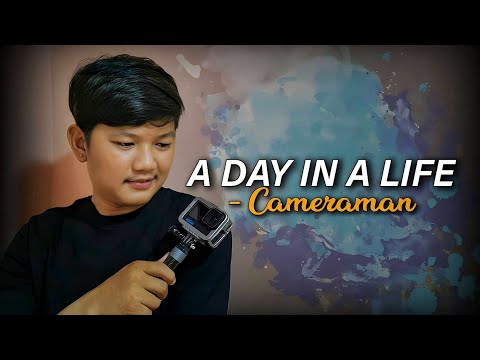 A Day in A Life - Cameraman