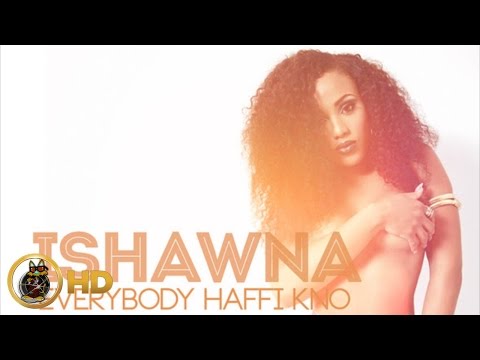 Ishawna - Everybody Ago Know (Nobody Has To Know Counteraction) May 2014