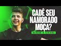 NADSON O Ferinha Cadê Seu Namorado Moça