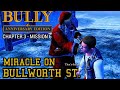 Bully Anniversary Edition Mission 32 Miracle On Bullworth St