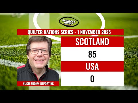 SCOTLAND 85-0 USA - REPORT BY HUGH BROWN - IMAGES FROM KELLY RIDDELL